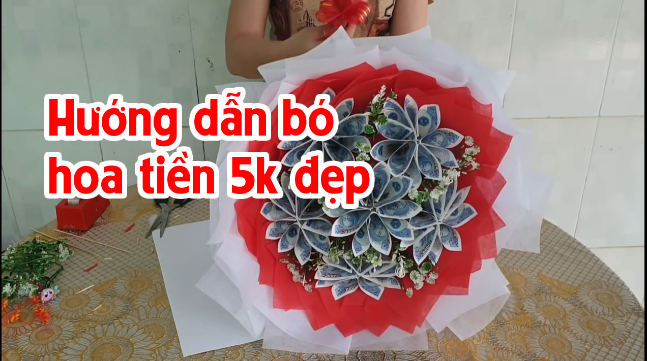 Cách làm bó hoa bằng tiền 5k